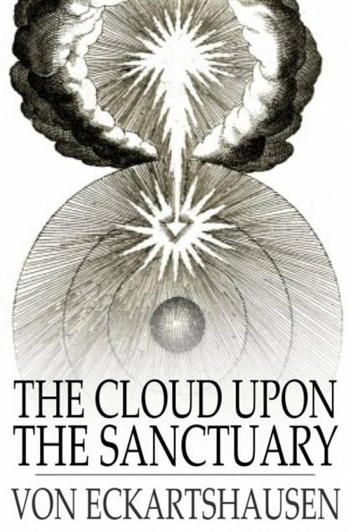 Cover of the book The Cloud Upon the Sanctuary by Karl von Eckartshausen, The Floating Press