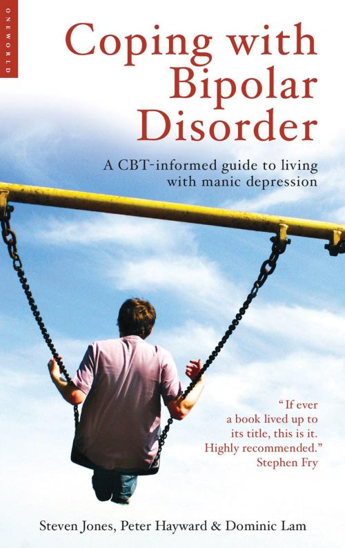 Cover of the book Coping with Bipolar Disorder by Steven Jones, Peter Hayward, Dominic Lam, Oneworld Publications