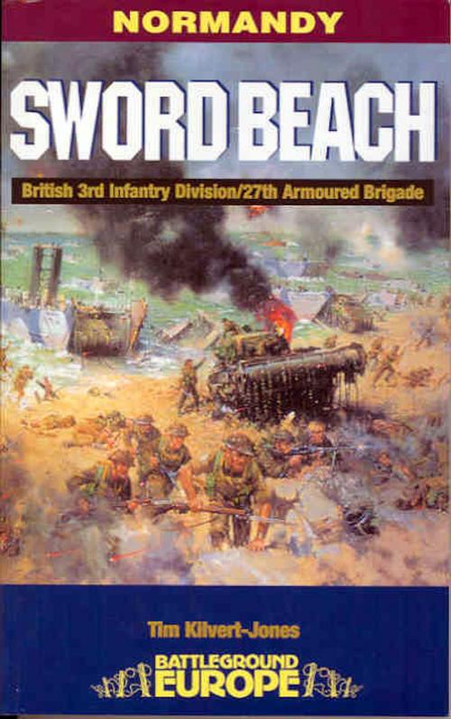 Cover of the book Sword Beach by Tim KilvertJones, Pen and Sword