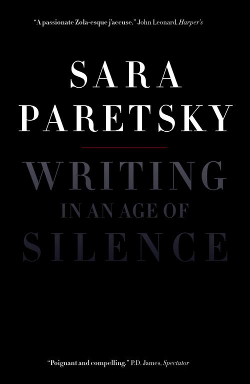Cover of the book Writing in an Age of Silence by Sara Paretsky, Verso Books