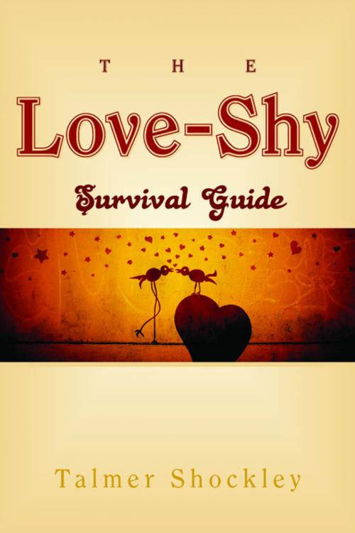 Cover of the book The Love-Shy Survival Guide by Talmer Shockley, Jessica Kingsley Publishers