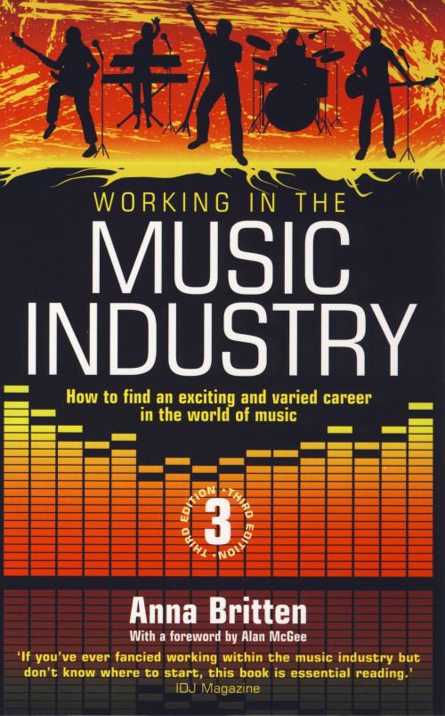 Cover of the book Working In The Music Industry by Anna Britten, Little, Brown Book Group