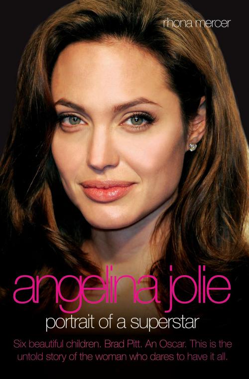 Cover of the book Angelina Jolie - The Biography by Rhona Mercer, John Blake Publishing