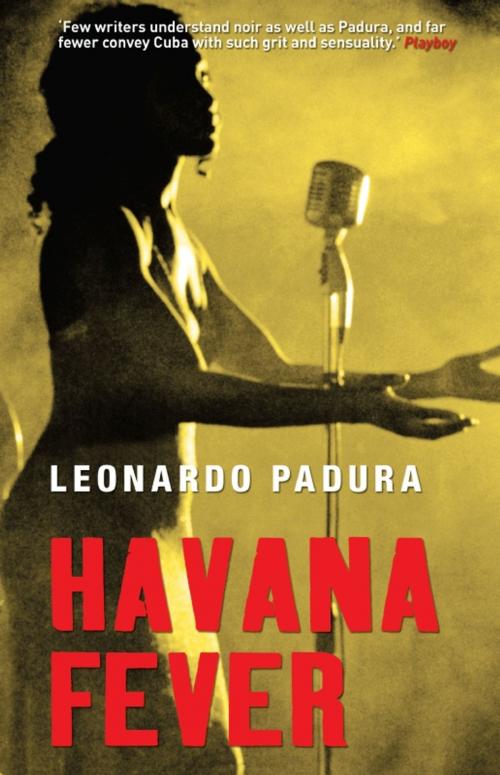 Cover of the book Havana Fever by Leonardo Padura, Bitter Lemon Press