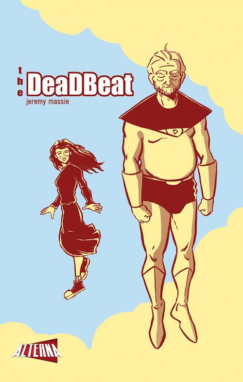 Cover of the book The Deadbeat by Jeremy Massie, Jeremy Massie, Alterna