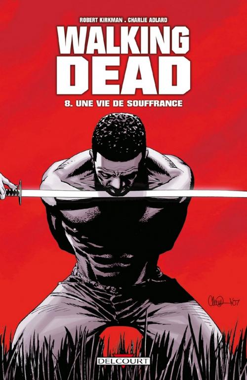 Cover of the book Walking Dead T08 by Robert Kirkman, Charlie Adlard, Delcourt