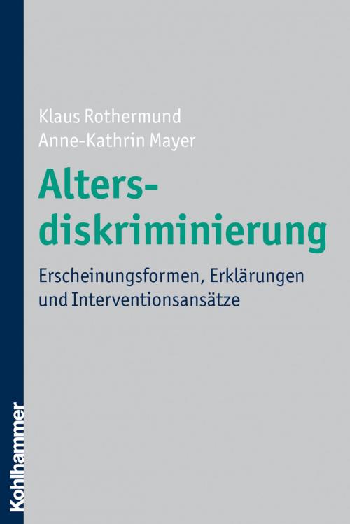 Cover of the book Altersdiskriminierung by Klaus Rothermund, A.-K. Mayer, Kohlhammer Verlag