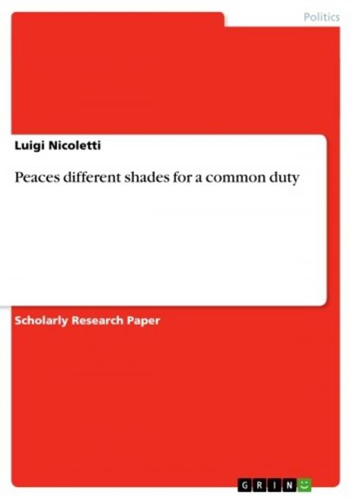 Cover of the book Peaces different shades for a common duty by Luigi Nicoletti, GRIN Publishing