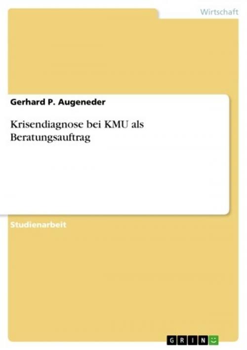 Cover of the book Krisendiagnose bei KMU als Beratungsauftrag by Gerhard P. Augeneder, GRIN Verlag