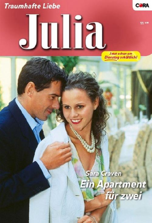Cover of the book Ein Apartment für zwei! by SARA CRAVEN, CORA Verlag