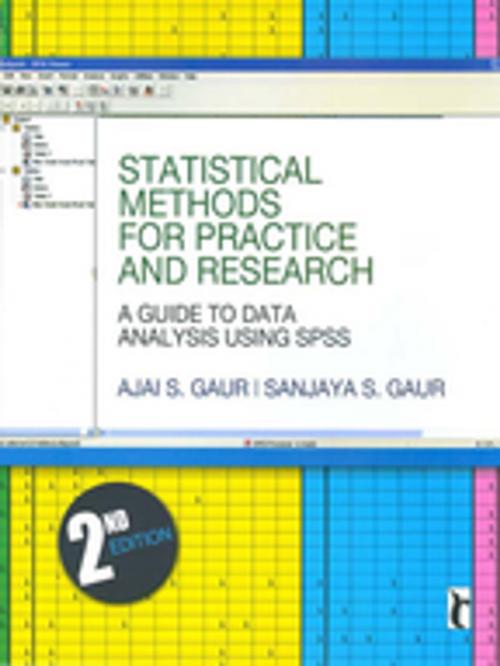 Cover of the book Statistical Methods for Practice and Research by Ajai S Gaur, Sanjaya S Gaur, SAGE Publications