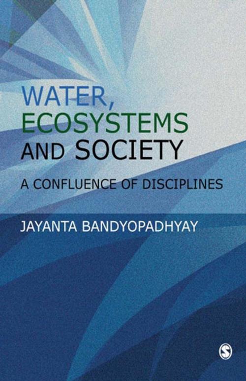Cover of the book Water, Ecosystems and Society by J Bandyopadhyay, SAGE Publications
