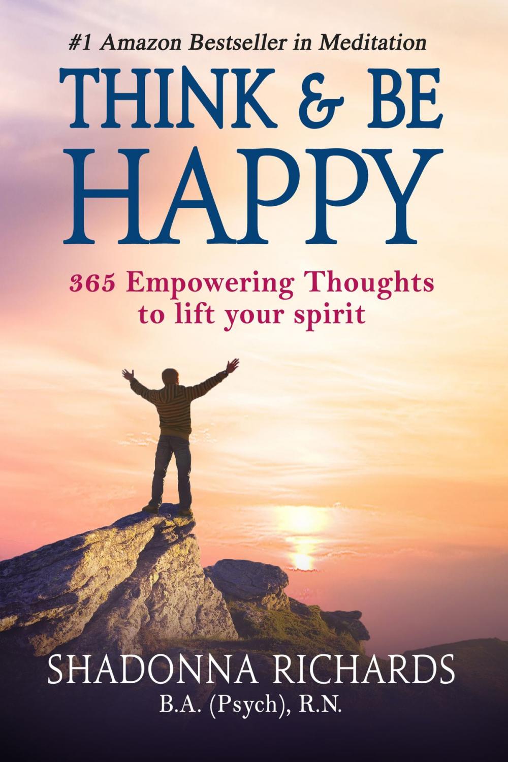 Big bigCover of Think & Be Happy (365 Empowering Thoughts to Lift Your Spirit)