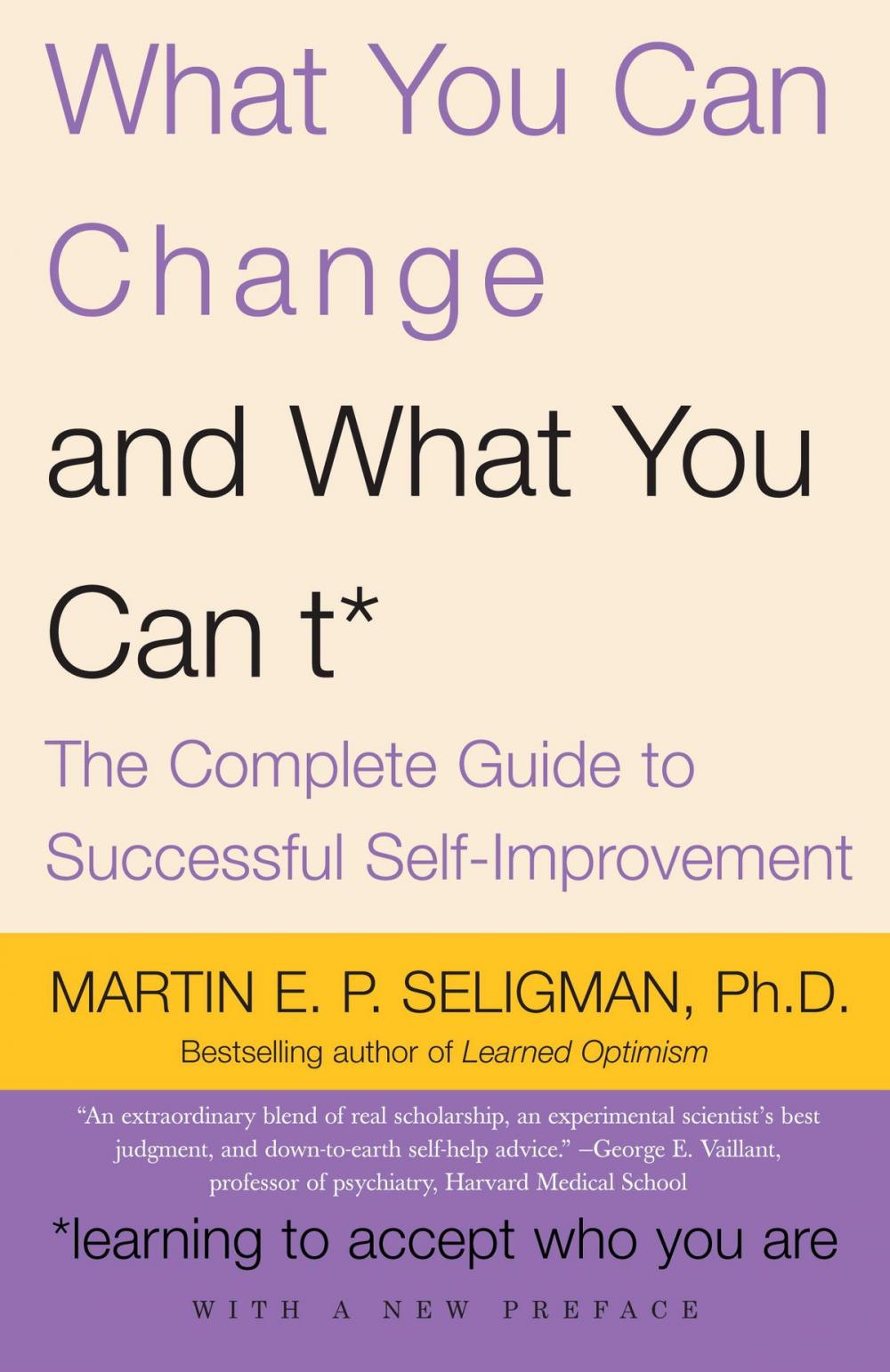 Big bigCover of What You Can Change . . . and What You Can't*