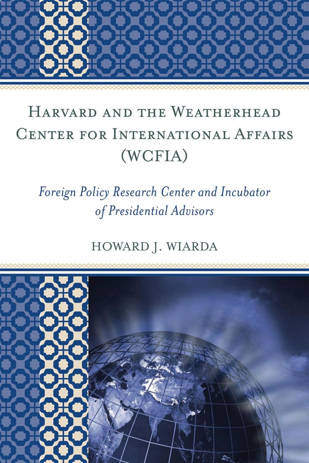 Big bigCover of Harvard and the Weatherhead Center for International Affairs (WCFIA)