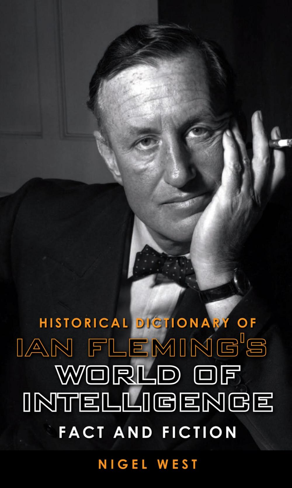 Big bigCover of Historical Dictionary of Ian Fleming's World of Intelligence