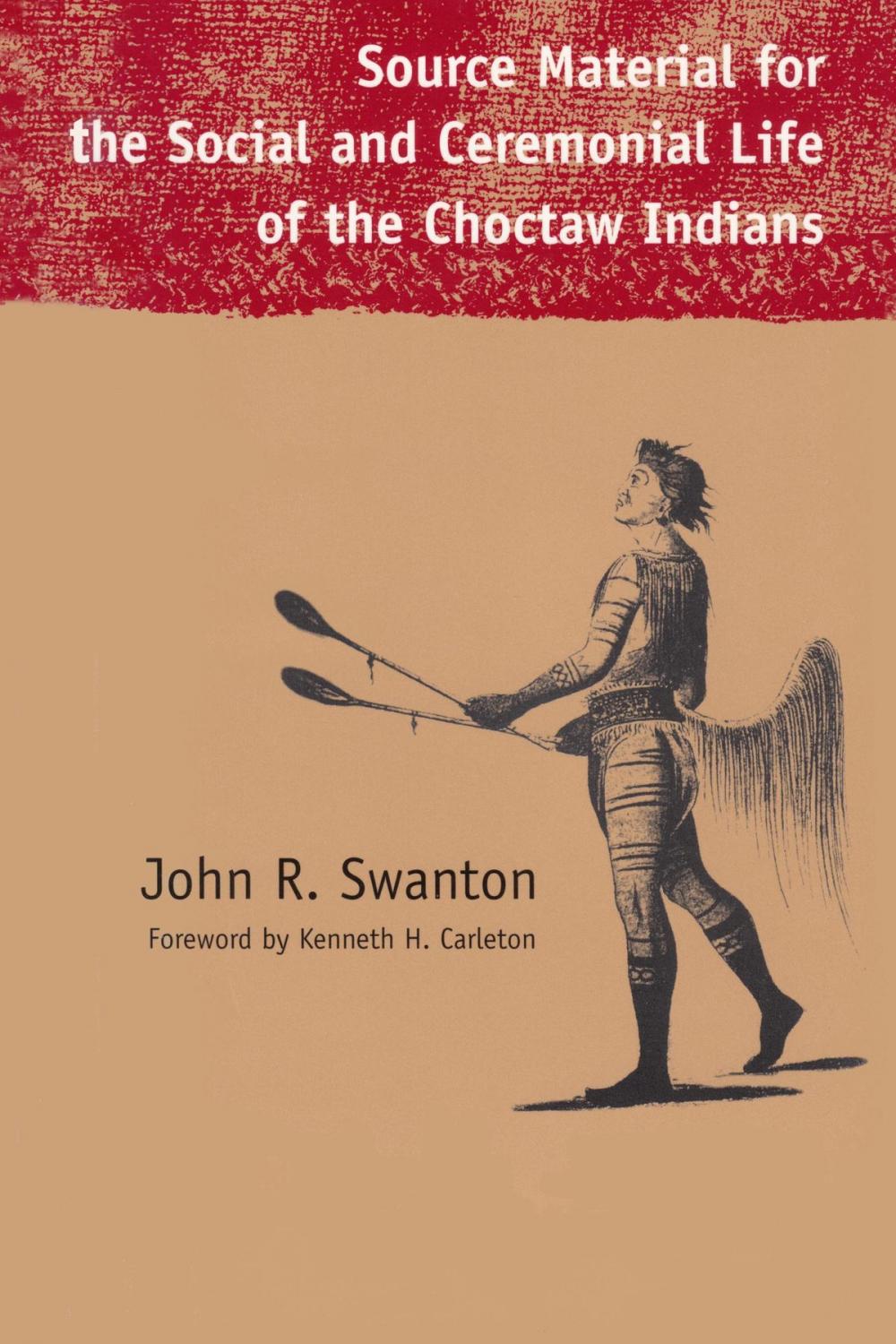 Big bigCover of Source Material for the Social and Ceremonial Life of the Choctaw Indians