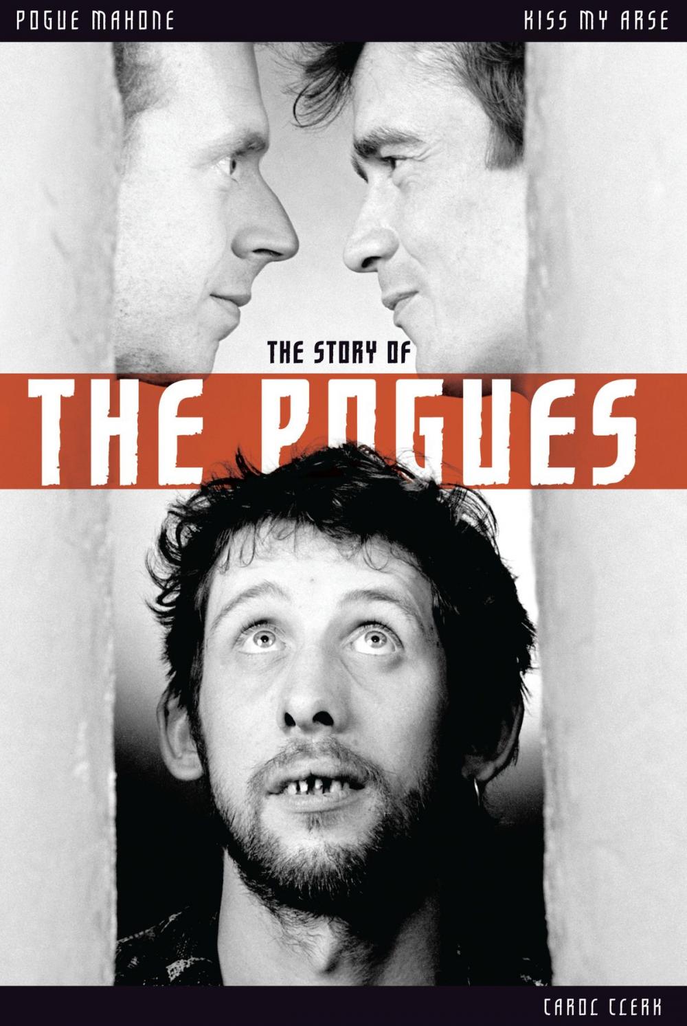 Big bigCover of Kiss My Arse: The Story of the Pogues
