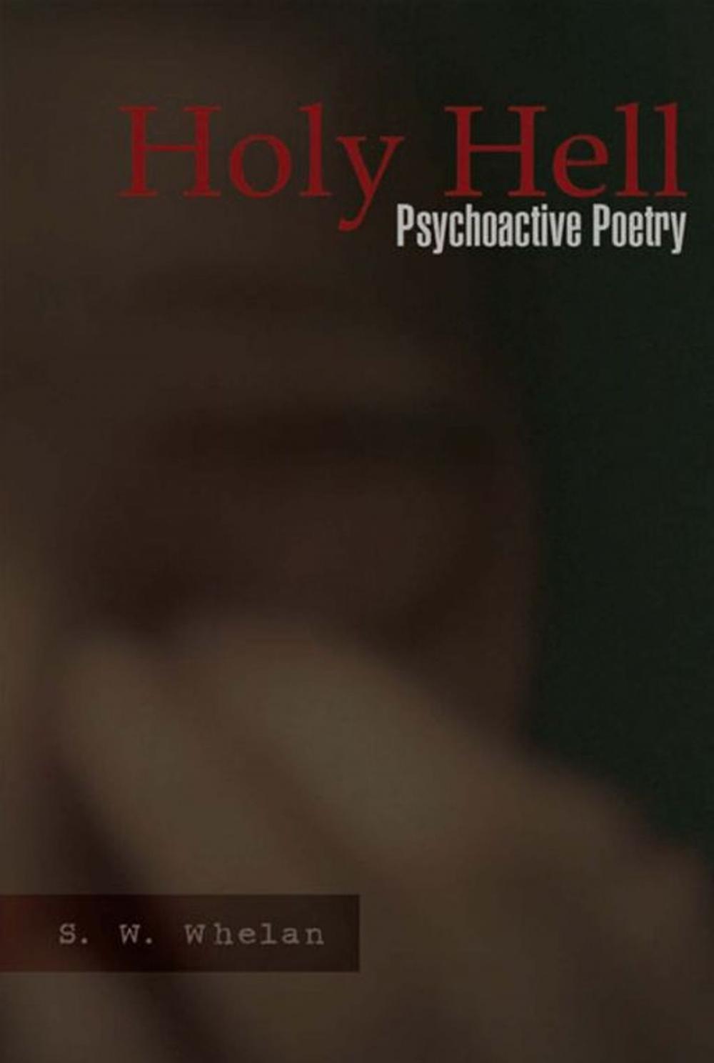 Big bigCover of Holy Hell: Psychoactive Poetry