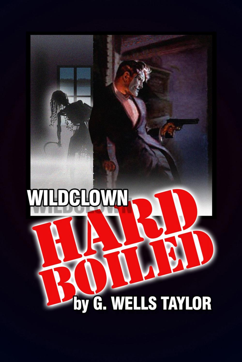Big bigCover of Wildclown Hard-Boiled