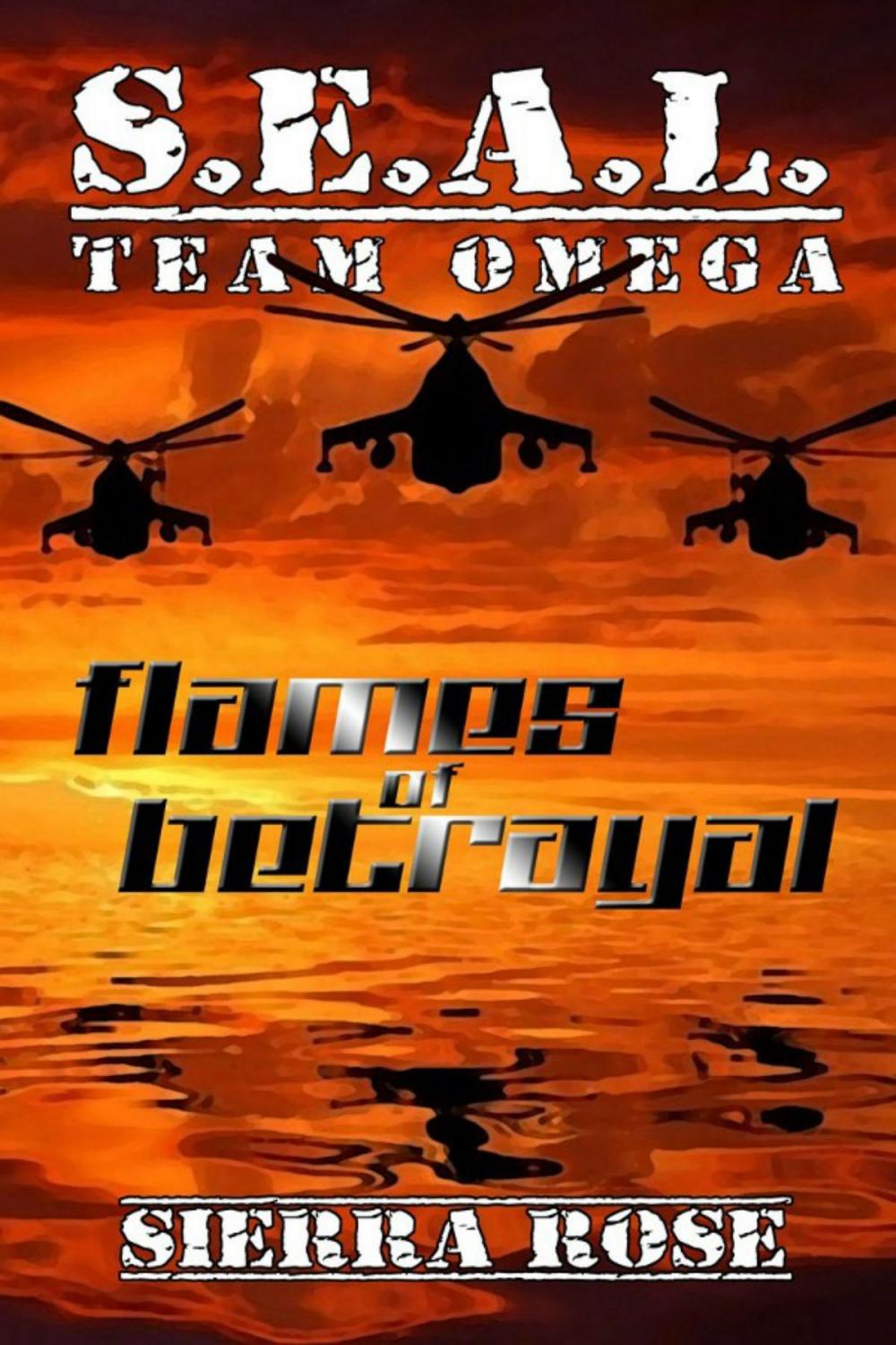 Big bigCover of S.E.A.L. Team Omega: Flames of Betrayal
