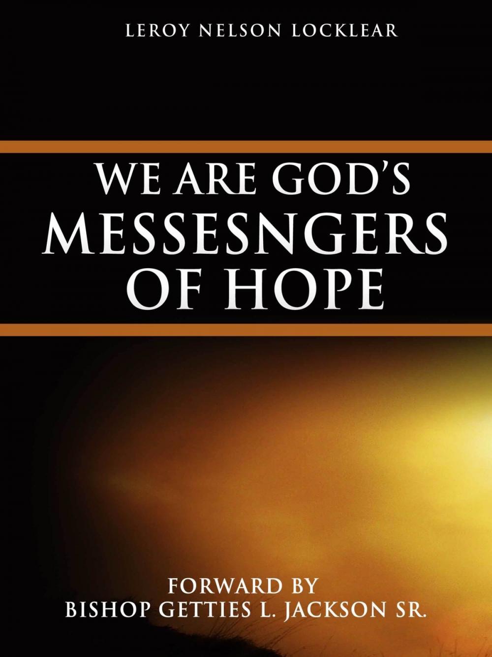 Big bigCover of We are God's Messenger of Hope