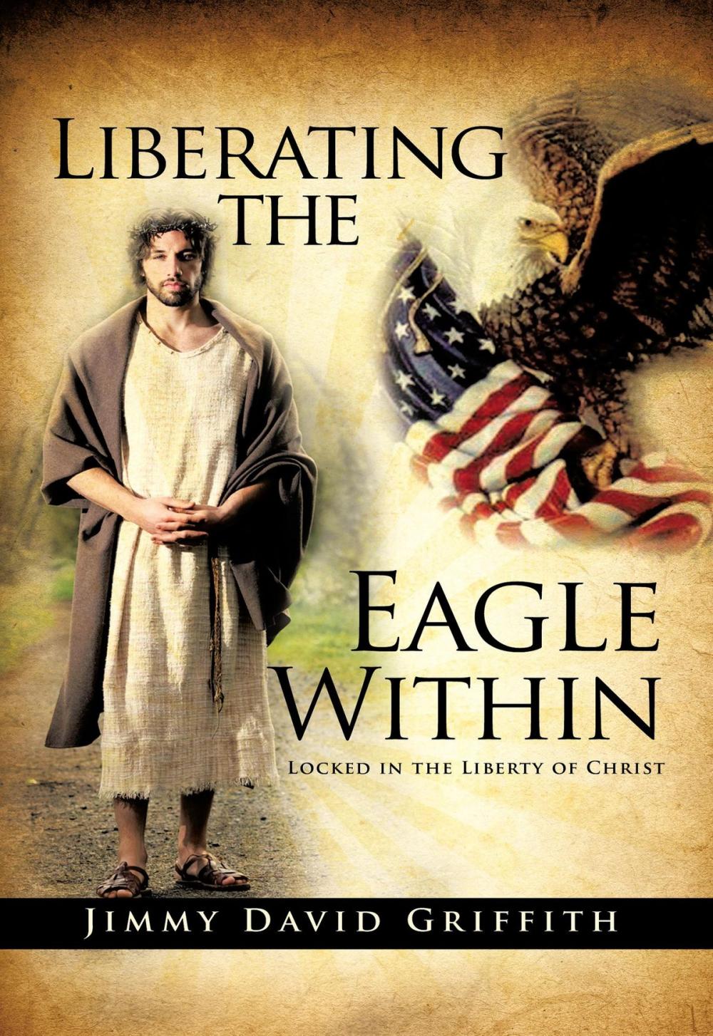 Big bigCover of Liberating the Eagle Within