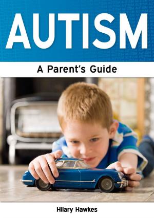Cover of Autism: A Parent's Guide