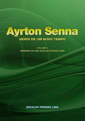 Cover of Ayrton Senna Herói De Um Novo Tempo 1