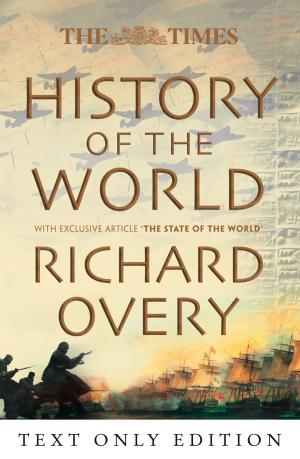 Cover of the book The Times History of the World by Fiona Collins