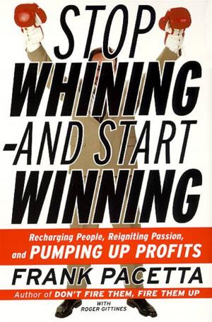 Cover of the book Stop Whining--and Start Winning by Jacqueline Winspear