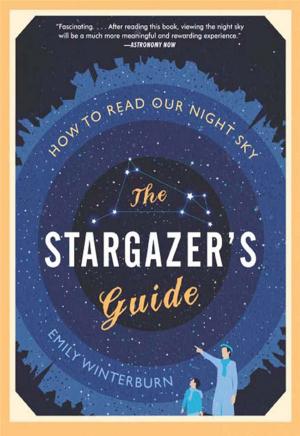 Cover of the book The Stargazer's Guide by Dean Lorey