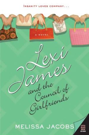 Cover of the book Lexi James and the Council of Girlfriends by Claire Douglas