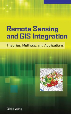 Cover of the book Remote Sensing and GIS Integration: Theories, Methods, and Applications by Natalie Gast