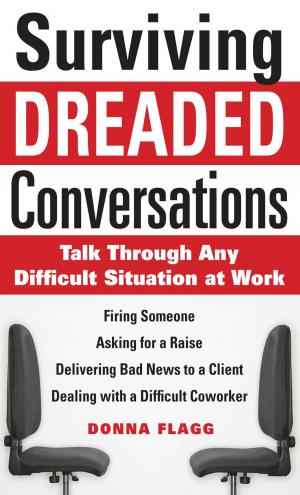 Cover of the book Surviving Dreaded Conversations: How to Talk Through Any Difficult Situation at Work by Ric Dragon