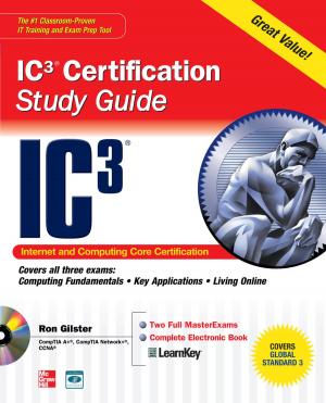 bigCover of the book Internet Core and Computing IC3 Certification Global Standard 3 Study Guide by 