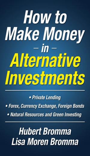 Cover of the book How to Make Money in Alternative Investments by GAVIN S. FINNEY