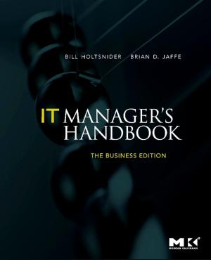 Cover of the book IT Manager's Handbook: The Business Edition by João Manuel Paiva Cardoso, José Gabriel de Figueiredo Coutinho, Pedro C. Diniz