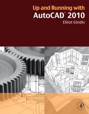 Cover of the book Up and Running with AutoCAD 2010 by Shin Tsuge, Hajima Ohtani, Chuichi Watanabe