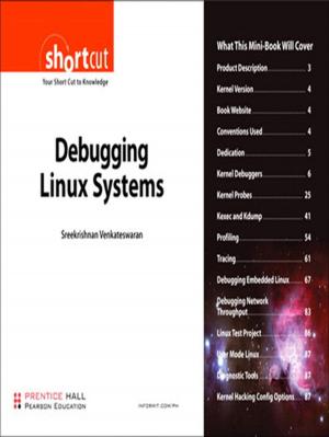 Cover of the book Debugging Linux Systems (Digital Short Cut) by Mike Bellafiore, Robert I. Webb, Alexander R. Webb