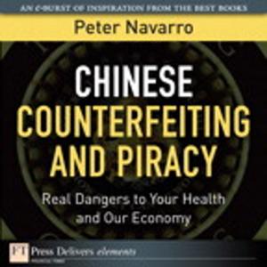 Cover of the book Chinese Counterfeiting and Piracy by Arek Dreyer, Ben Greisler