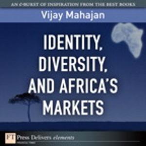 Cover of the book Identity, Diversity, and Africa's Markets by Natalie Canavor, Claire Meirowitz