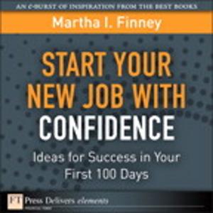 Cover of the book Start Your New Job with Confidence by Kaustubh Inamdar, Steve Holl, Gonzalo Salgueiro, Kyzer Davis, Chidambaram Arunachalam