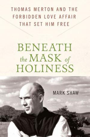 Book cover of Beneath the Mask of Holiness
