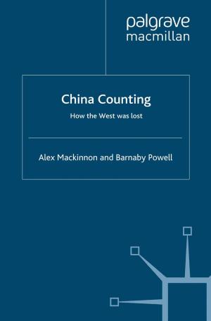 Cover of the book China Counting by Pertti Saariluoma, José J. Cañas, Jaana Leikas