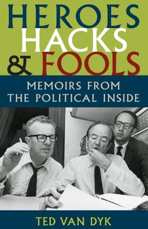 Cover of the book Heroes, Hacks, and Fools by Kazuhiro Oharazeki