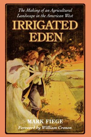 Cover of the book Irrigated Eden by Robert A. Kann, Zdenek David
