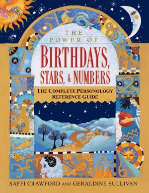 Cover of the book The Power of Birthdays, Stars & Numbers by BRAHMA GEORGEOUS KALANTZIS