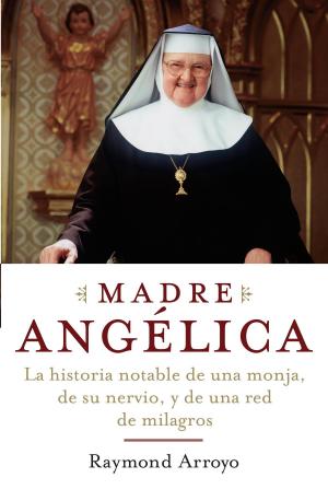 Cover of the book Madre Angelica by Billy Joe Daugherty