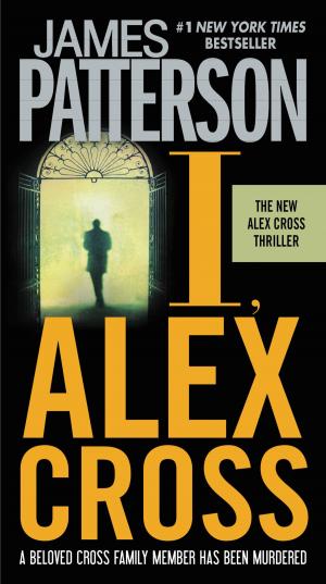 Cover of the book I, Alex Cross by David Faber, Ken Kurson